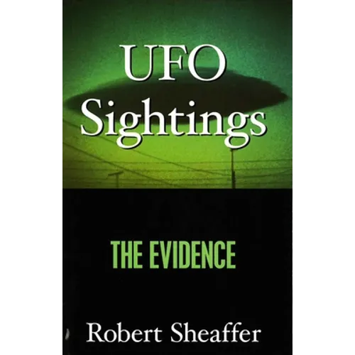 UFO Sightings: The Evidence