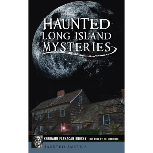 Haunted Long Island Mysteries