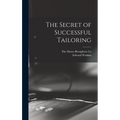 The Secret of Successful Tailoring