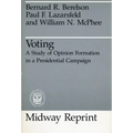 Voting: A Study of Opinion Formation in a Presidential Campaign