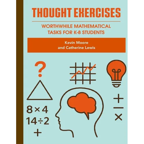 Thought Exercises: Worthwhile Mathematical Tasks for K-8 Students