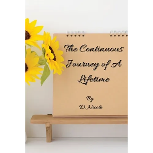 The Continuous Journey of A Lifetime