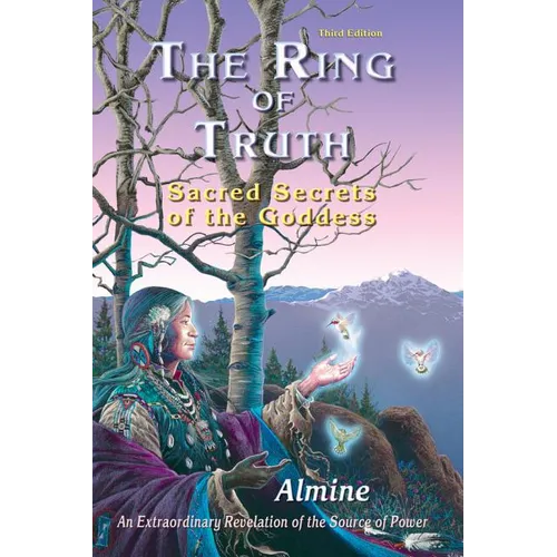 The Ring of Truth: Sacred Secrets of the Goddess