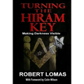 Turning the Hiram Key: Making Darkness Visible