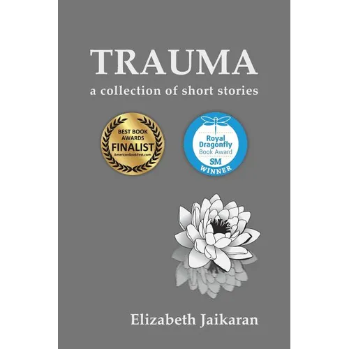 Trauma: A Collection of Short Stories