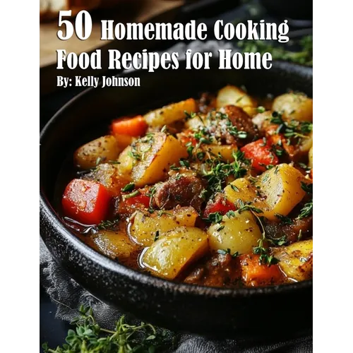 50 Homemade Cooking Recipes for Home