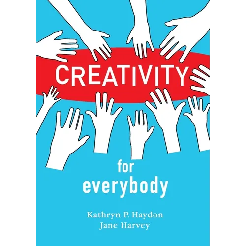 Creativity for Everybody
