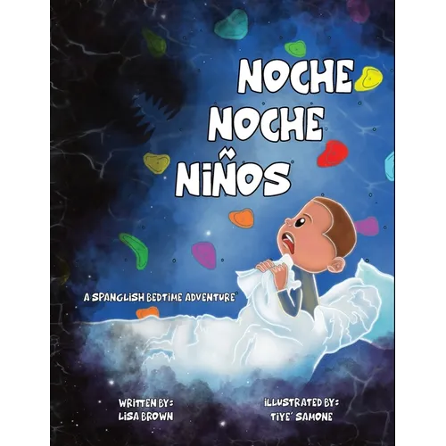 Noche Noche Niños: A Spanglish Bedtime Adventure