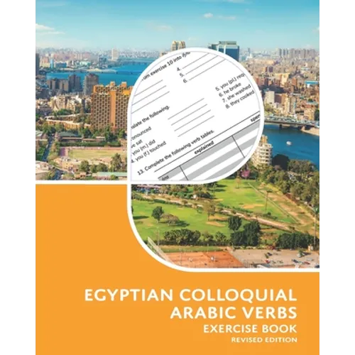 Egyptian Colloquial Arabic Verbs: Exercise Book