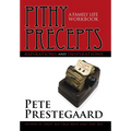 Pithy Precepts - Aspirations and Inspirations: A Family Life Workbook