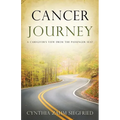 Cancer Journey: A Caregiver's View from the Passenger Seat