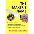 The Maker's Name: A literary, Irish family-saga, for grownups