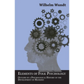 Elements of Folk Psychology - Outline of a Psychological History of the Development of Mankind