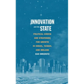 Innovation and the State: Political Choice and Strategies for Growth in Israel, Taiwan, and Ireland