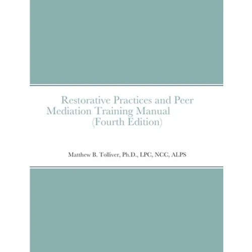 Restorative Practices and Peer Mediation Training Manual