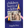 Children Born of Wildfire: A Memoir