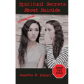 Spiritual Secrets about Suicide
