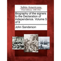 Biography of the Signers to the Declaration of Independence. Volume 5 of 9