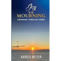 Joy in the Mourning: Growing Through Grief