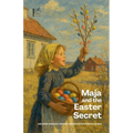 Maja and the Easter Secret And More Bilingual Swedish-English Easter Stories for Kids