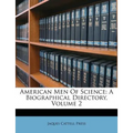 American Men Of Science: A Biographical Directory, Volume 2