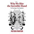 Why We Bite the Invisible Hand: The Psychology of Anti-Capitalism