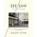 See/Saw: Looking at Photographs