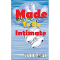 Made To Be Intimate