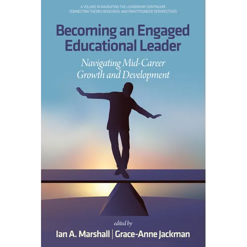 Becoming an Engaged Educational Leader: Navigating Mid-Career Growth and Development