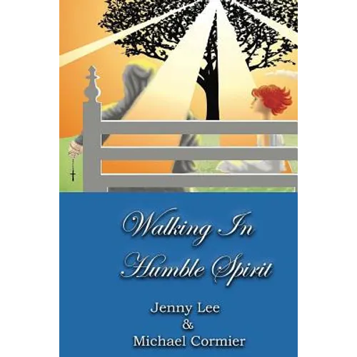 Walking In Humble Spirit