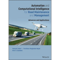 Automation and Computational Intelligence for Road Maintenance and Management: Advances and Applications