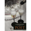 Confessions of a Poet