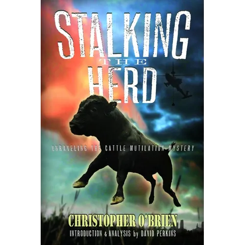 Stalking the Herd: Unraveling the Cattle Mutilation Mystery