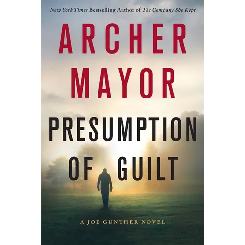 Presumption of Guilt: A Joe Gunther Novel