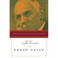 The Essential Edgar Cayce