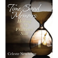 Time/Sand Memoirs: Healing of My Fractured Soul