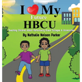 I Love my Future HBCU: Teaching Children About Historically Black Colleges & Universities
