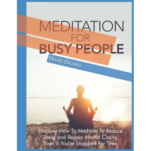 Meditation For Busy People
