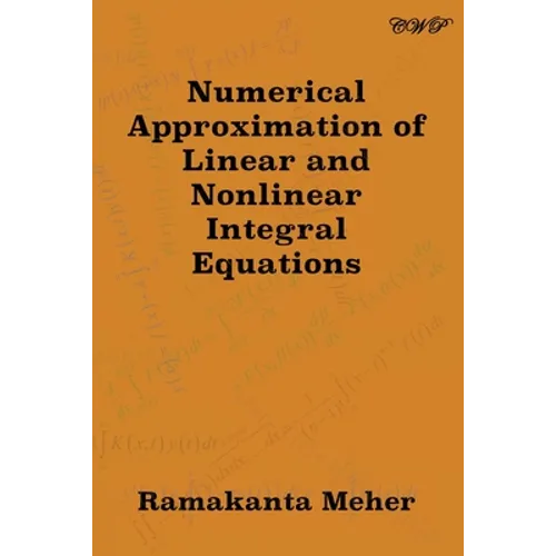 Numerical Approximation of Linear and Nonlinear Integral Equations
