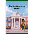 The Boy Who Saved Recess