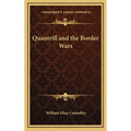 Quantrill and the Border Wars