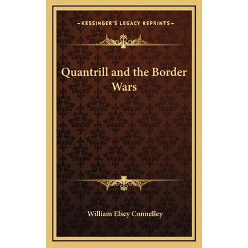 Quantrill and the Border Wars
