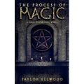 The Process of Magic: A Guide to How Magic Works