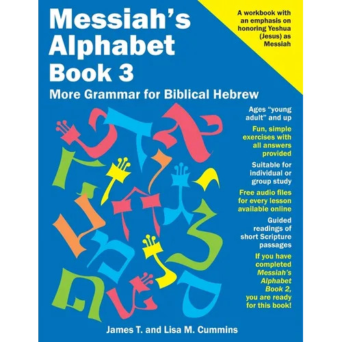 Messiah's Alphabet Book 3: More Grammar for Biblical Hebrew