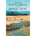 From the Foothills of the Himalayas