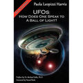 UFOs: How Does One Speak to a Ball of Light?