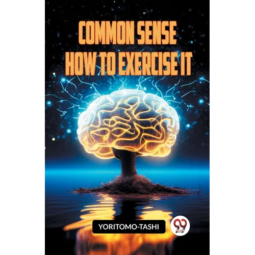 Common Sense How to Exercise It