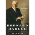 Bernard Baruch: The Adventures of a Wall Street Legend