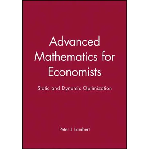 Advanced Math for Economics: Static and Dynamic Optimization