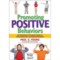 Promoting Positive Behaviors: An Elementary Principal's Guide to Structuring the Learning Environment